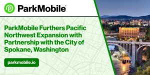 ParkMobile Furthers Pacific Northwest Expansion with Partnership with the City of Spokane, Washington